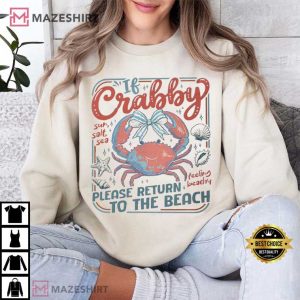 If Crabby Please Return To The Beach Summer T Shirt (1)