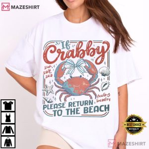 If Crabby Please Return To The Beach Summer T Shirt (3)