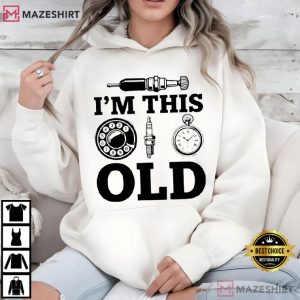 I'm This Old Funny Classic Car Parts Mechanic Vintage Auto T Shirt (4)