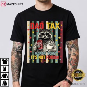 Raccoon Dad Tax Funny Dad Life T Shirt (1)