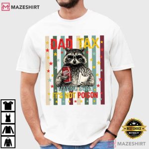 Raccoon Dad Tax Funny Dad Life T Shirt (2)