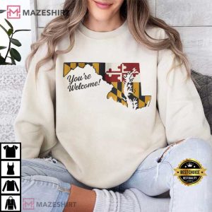 Maryland Flag State Outline You're Welcome Baltimore Maryland T Shirt (1)