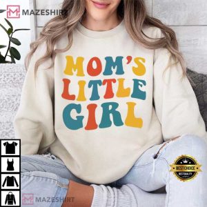 Mom's Little Girl Mother's Day Gift T Shirt (4)