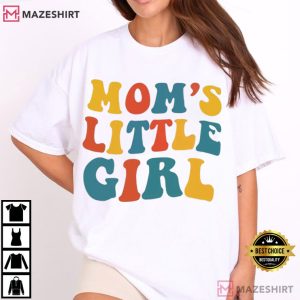 Mom's Little Girl Mother's Day Gift T Shirt (1)
