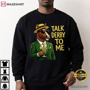Talk Derby To Me Funny Racing Horse T Shirt (2)