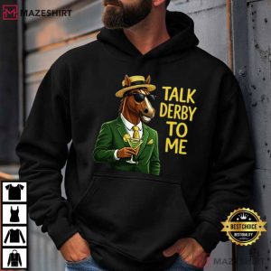 Talk Derby To Me Funny Racing Horse T Shirt (3)