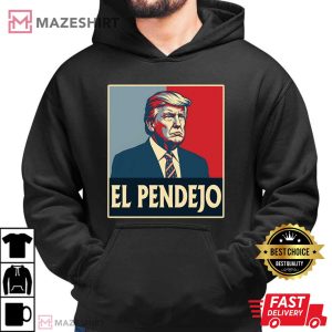 El Pendejo Anti Trump Satire Political Protest T Shirt (4)