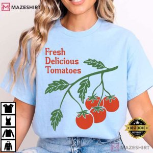 Fresh Delicious Tomatoes T Shirt (2)