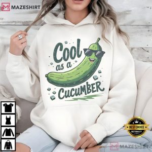 Cool As A Cucumber Funny Pickle T Shirt (4)