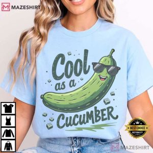 Cool As A Cucumber Funny Pickle T Shirt (1)