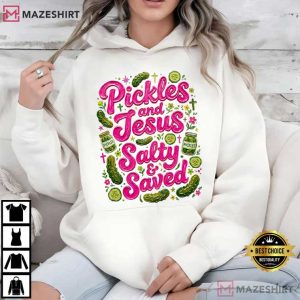 Pickles And Jesus Salty And Saved Funny Christian T Shirt (2)