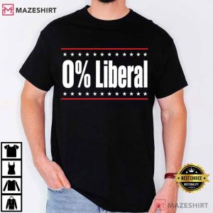 Political Funny Statement 0% Liberal Slogan T Shirt (1)