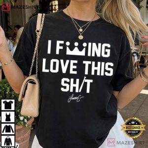 Lucas Erceg I Fucking Love This Shit Baseball Fan T Shirt (2)