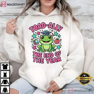 Toad Ally The End of The Year Funny Frog Teacher T Shirt (4)