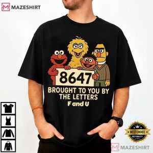 Anti Trump 8647 Sesame Street Style Protester T Shirt (4)