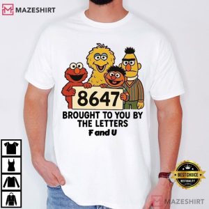Anti Trump 8647 Sesame Street Style Protester T Shirt (3)