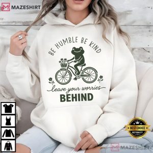 Be Humble Be Kind Funny Frog Bicycle Positive Quote T Shirt (2)