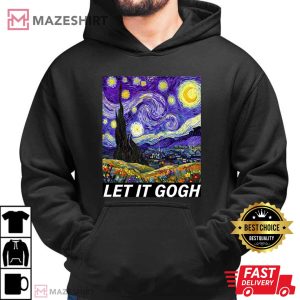 Let It Gogh Van Gogh Parody Funny Art Painting T Shirt (4)
