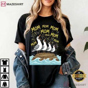 Seagull Mom Mom Finding Nemo Funny Mother's Day T Shirt (2)