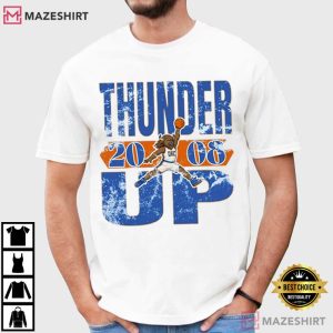 Thunder Up Banner Oklahoma City Basketball T Shirt (1)