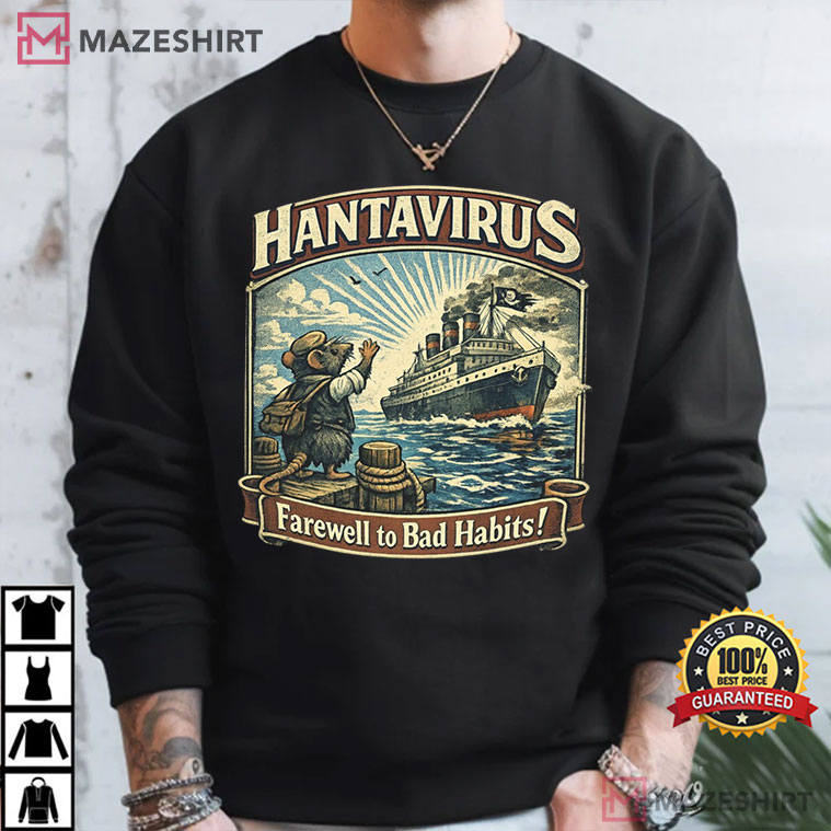 Hantavirus Farewell To Bad Habits Cruise Mouse T-Shirt Hantavirus Farewell To Bad Habits Cruise Mouse T-Shirt