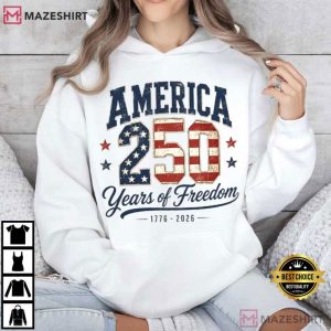 America 250 Years Of Freedom 4th Of July 1776 2026 Patriotic T Shirt (2)
