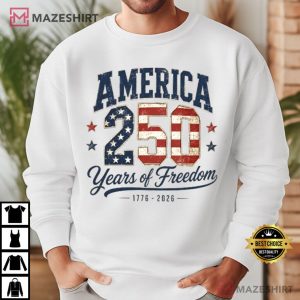 America 250 Years Of Freedom 4th Of July 1776 2026 Patriotic T Shirt (3)