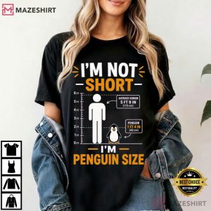 I'm Not Short I'm Penguin Size Funny Penguin T Shirt (4)