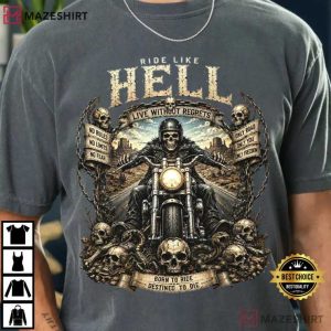 Skull Biker Ride Like Hell Motorcycle Rider T Shirt (1)