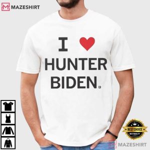 I Love Hunter Biden Political T Shirt (1)