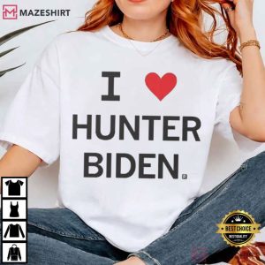 I Love Hunter Biden Political T Shirt (2)