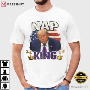 Nap King Political Meme Sleepy Trump Funny Patriotic T Shirt (1)