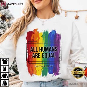 All Humans Are Equal Rainbow Brushstroke Pride LGBTQ T Shirt (3)