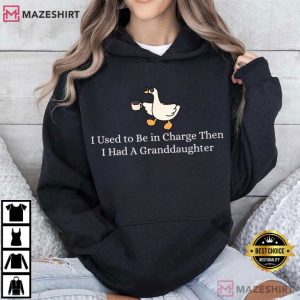 Mother's Day I Used To Be In Charge Then I Had a Granddaughter T Shi (3)