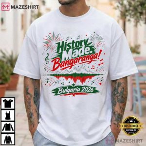 History Made Bangaranga Bulgaria 2026 Eurovision Winner T-Shirt