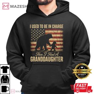 I Used To Be In Charge Then I Had A Granddaughter Bear Patriotic T Shirt (4)