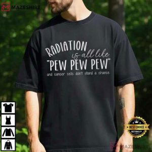 Radiation Therapy Gift Cancer Treatment T Shirt (1)