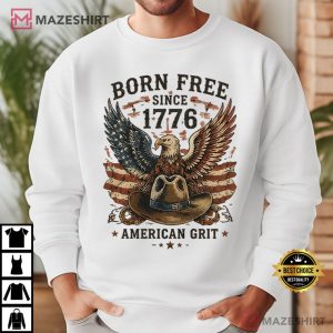 Born Free Since 1776 Vintage Patriotic Eagle American Grit T Shirt (2)