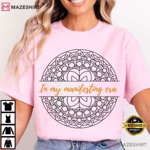 In My Manifesting Era Mandala Positive Vibes T Shirt (4)