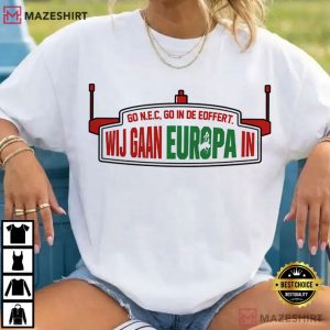 We Are Going To Europe NEC Nijmegen Football T Shirt (4)
