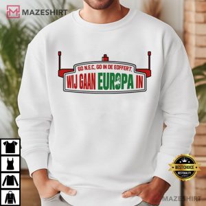 We Are Going To Europe NEC Nijmegen Football T Shirt (1)