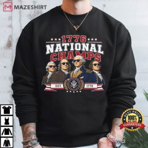 Championship 1776 Parody 4th Of July Funny Founding Fathers T Shirt (1)