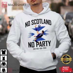 No Scotland No Party We'll Be Coming 2026 Football Fan T Shirt (3)