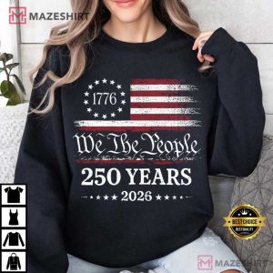We The People 250th America Anniversary Patriotic USA Flag T