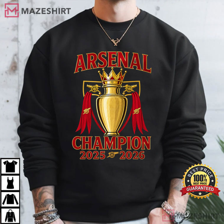 Arsenal Champion 2025 2026 Trophy Football Fan T-Shirt Arsenal Champion 2025 2026 Trophy Football Fan T-Shirt