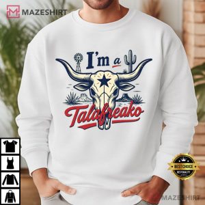 Bull Skull I'm A Talafreako Texas T Shirt (4)