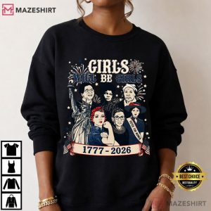 Girls Will Be Girls Patriotic Feminist 4th Of July T Shirt (3)