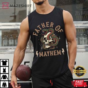 Father Of Mayhem Dad Skeleton Father's Day T Shirt (2)