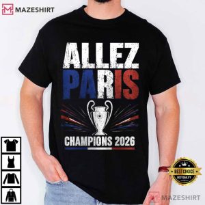 Allez Paris Champions 2026 Paris Football Victory T Shirt (1)