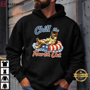 Chill The Fourth Out Funny German Shepherd Dog Lover T Shirt (3)